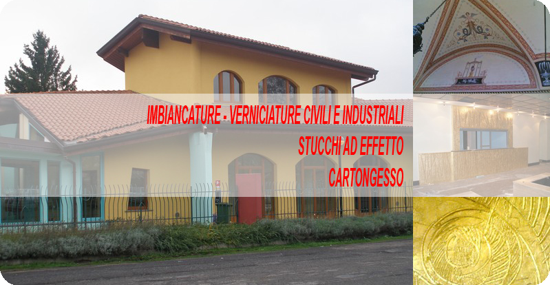 Imbiancature, Verniciature civili e industriali, stucchi ad effetto, Cartongesso